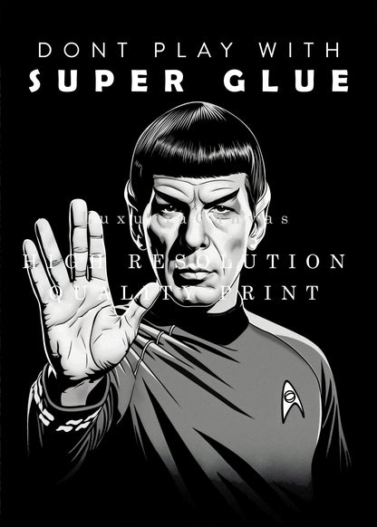 Star Trek Spock Super Glue, High Quality Digital Download - Luxuria Canvas